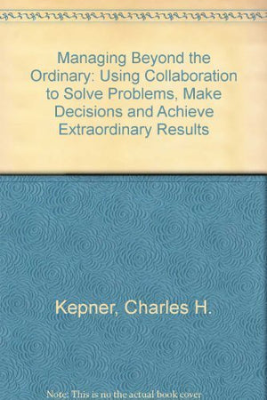 Managing Beyond the Ordinary,Used