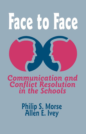 Face To Face: Communication And Conflict Resolution In The Schools,Used
