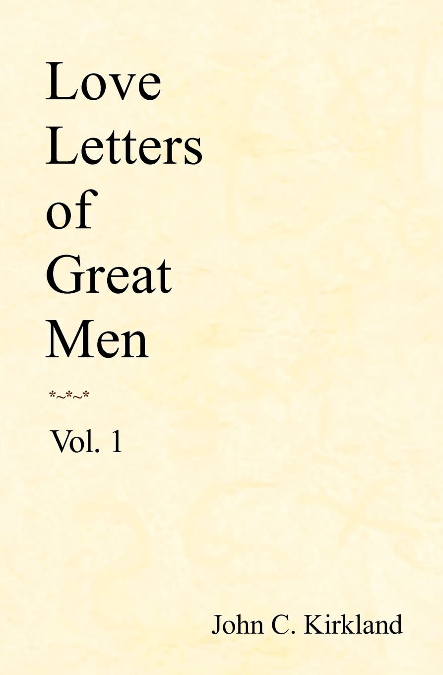 Love Letters of Great Men, Vol. 1,Used