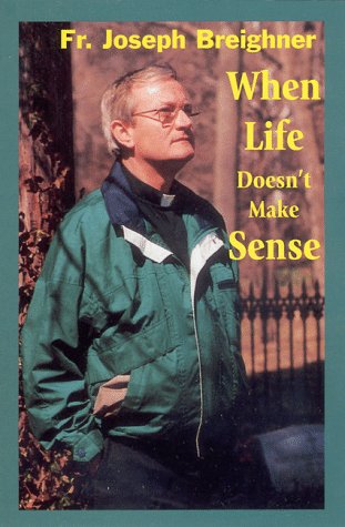 When Life Doesn't Make Sense,Used