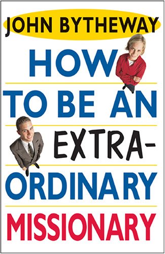How to Be an Extraordinary Missionary,Used