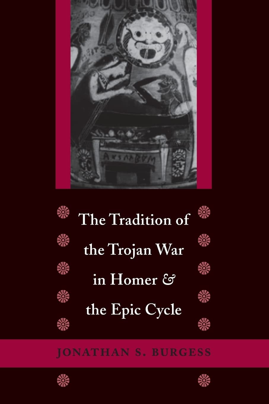 The Tradition of the Trojan War in Homer and the Epic Cycle,Used
