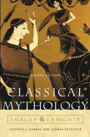 Classical Mythology: Images and Insights,New