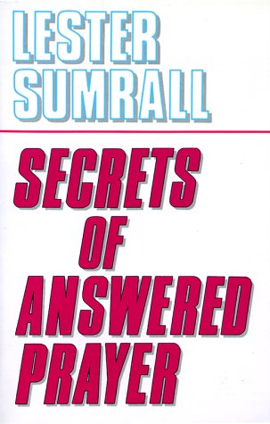 Secrets of Answered Prayer,New