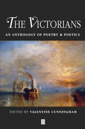 The Victorians: An Anthology Of Poetry and Poetics (Blackwell Anthologies),Used