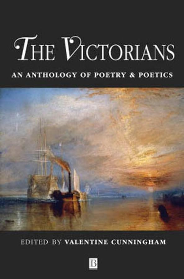 The Victorians: An Anthology Of Poetry and Poetics (Blackwell Anthologies),Used