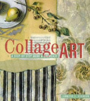 Collage Art: The StepByStep Guide and Showcase,Used