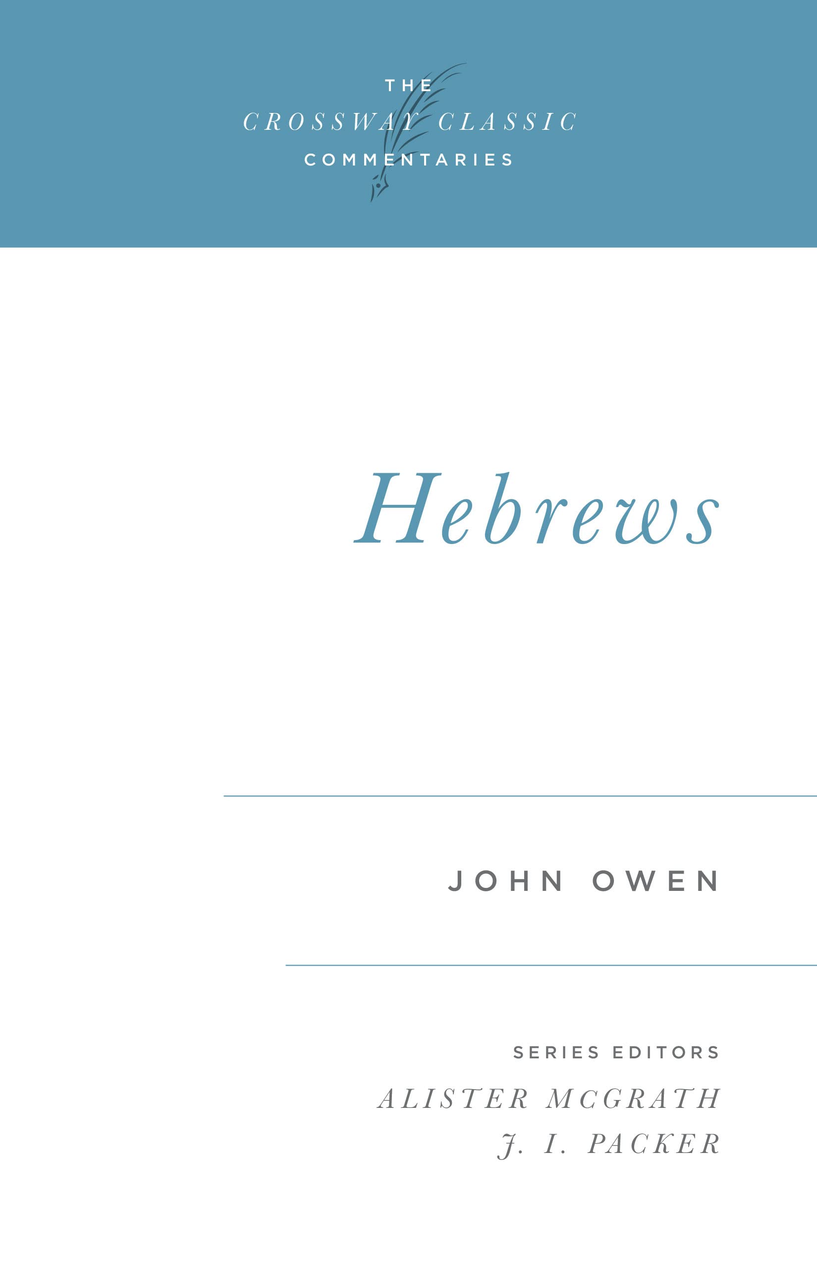 Hebrews (The Crossway Classic Commentaries),Used