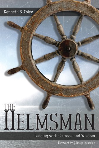 The Helmsman: Leading with Courage and Wisdom,Used