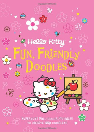 Hello Kitty Fun, Friendly Doodles: Supercute FullColor Pictures to Create and Complete,Used