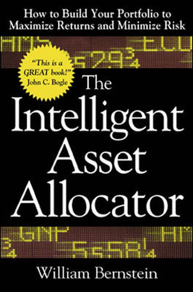 The Intelligent Asset Allocator: How to Build Your Portfolio to Maximize Returns and Minimize Risk,Used