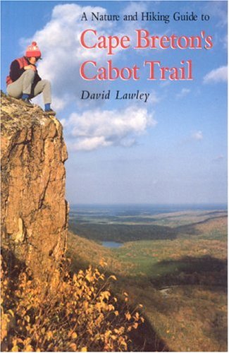 Nature & Hiking Guide To Cape Breton's Cabot Trail (Maritime Travel Guides),Used
