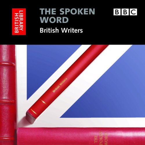 The Spoken Word: British Writers, 3CD Set (British Library  British Library Sound Archive),Used
