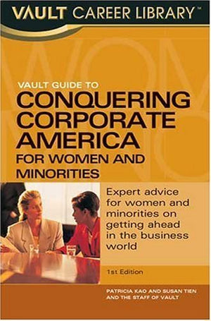 Vault Guide to Conquering Corporate America for Women and Minorities,Used