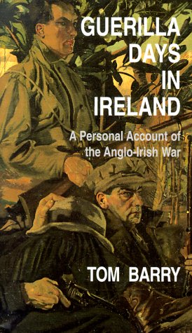 Guerilla Days in Ireland: A Personal Account of the AngloIrish War,Used