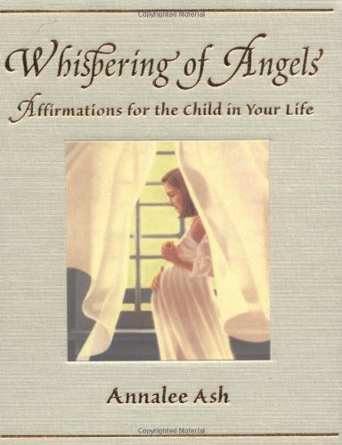 Whispering of Angels: Affirmations for the Child in Your Life,Used