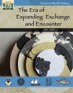 Focus on World History: The Era of Expanding Exchange & Encounter,Used