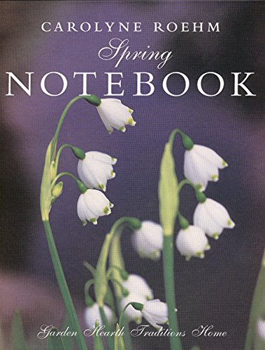 Spring Notebook: Garden, Hearth, Traditions, Home,Used