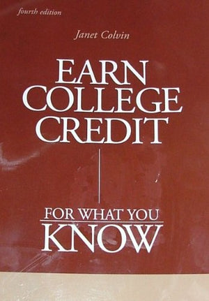 Earn College Credit for What You Know,New