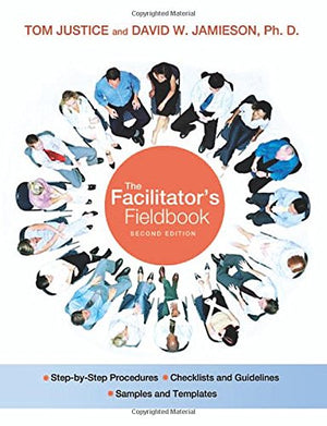 The Facilitator's Fieldbook (2nd Edition),Used