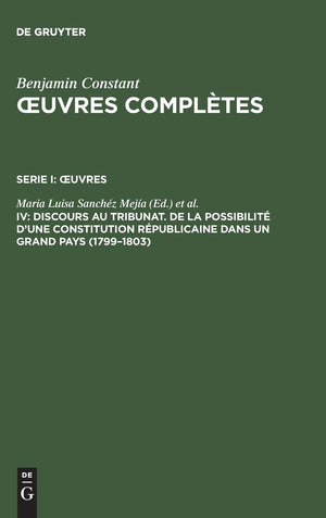 Discours au Tribunat. De la possibilit d'une constitution rpublicaine dans un grand pays (17991803) (uvres Compltes / Compl,Used