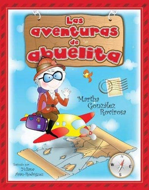 Las aventuras de abuelita/The Adventuras of Grandma Abu (Spanish Edition),Used