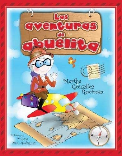 Las aventuras de abuelita/The Adventuras of Grandma Abu (Spanish Edition),Used