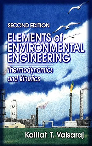 Elements of Environmental Engineering: Thermodynamics and Kinetics, Second Edition,Used