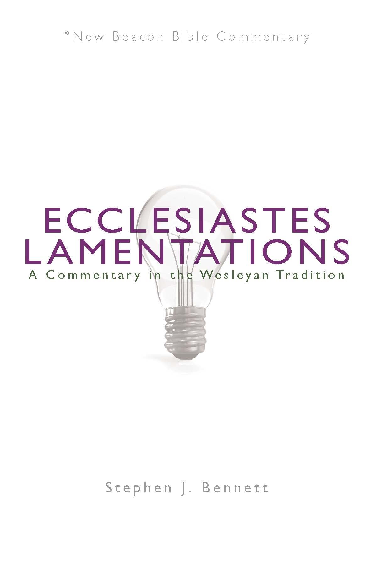 NBBC, Ecclesiastes / Lamentations: A Commentary in the Wesleyan Tradition (New Beacon Bible Commentary),Used