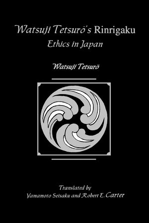 Watsuji Tetsuro's Rinrigaku: Ethics in Japan (Suny Series in Modern Japanese Philosophy),Used