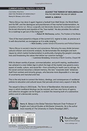 Against the Terror of Neoliberalism (Cultural Politics & the Promise of Democracy),New