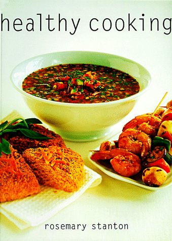 Healthy Cooking: The Best of Rosemary Stanton's Recipes for Health and Energy,Used