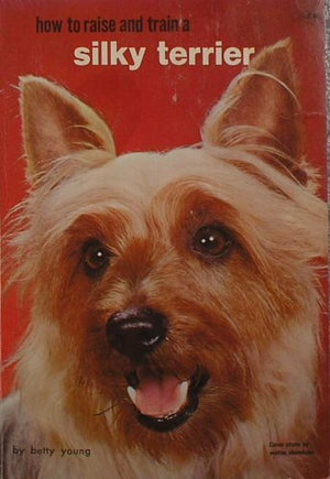 How to Raise and Train a Silky Terrier.,Used