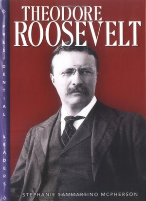 Theodore Roosevelt (Presidential Leaders),Used