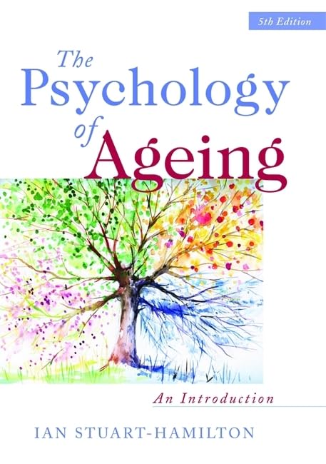 The Psychology Of Ageing: An Introduction (5Th Edition),New