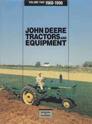 John Deere Tractors And Equipment, Vol 2, 19601990,New