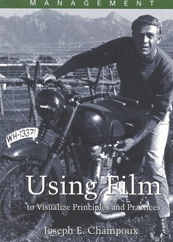 Management: Using Film to Visualize Principles and Practices,New