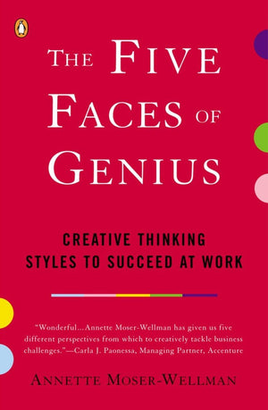 The Five Faces of Genius: Creative Thinking Styles to Succeed at Work,Used