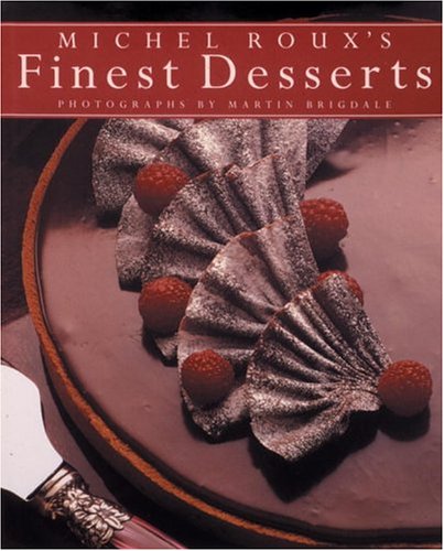 Michel Roux's Finest Desserts,New