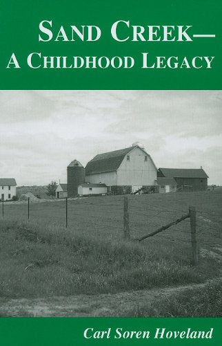 Sand Creek: A Childhood Legacy,Used