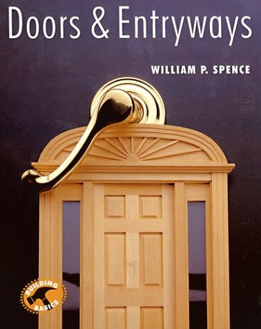 Doors & Entryways: (Building Basics Series),Used