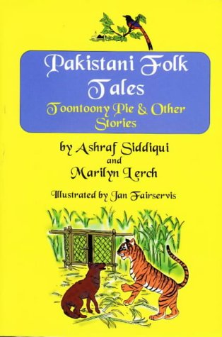 Pakistani Folk Tales: Toontoony Pie and Other Stories,Used