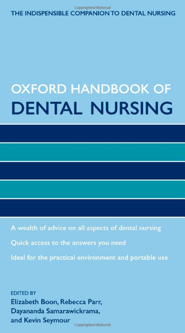 Oxford Handbook Of Dental Nursing (Oxford Handbooks In Nursing)