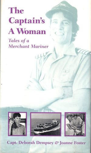 The Captain's a Woman: Tales of a Merchant Mariner,New