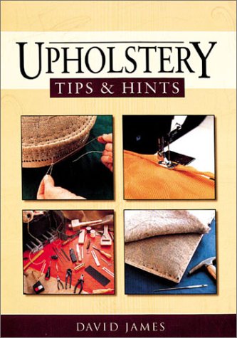 Upholstery Tips and Hints,Used