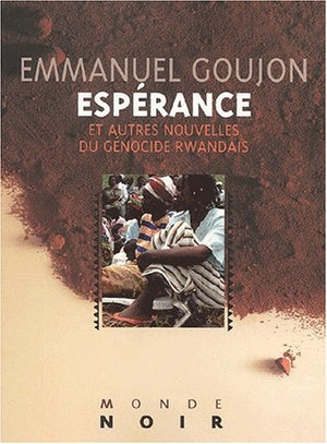 Esprance et autres nouvelles du gnocide Rwandais (HI.MONDE NOIR .) (French Edition),Used