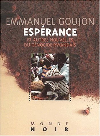 Esprance et autres nouvelles du gnocide Rwandais (HI.MONDE NOIR .) (French Edition),Used