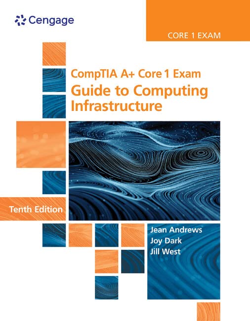 Comptia A+ Core 1 Exam: Guide To Computing Infrastructure (Mindtap Course List),New