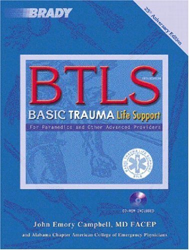 B T L S: Basic Trauma Life Support For Paramedics And Other Advanced Providers-new