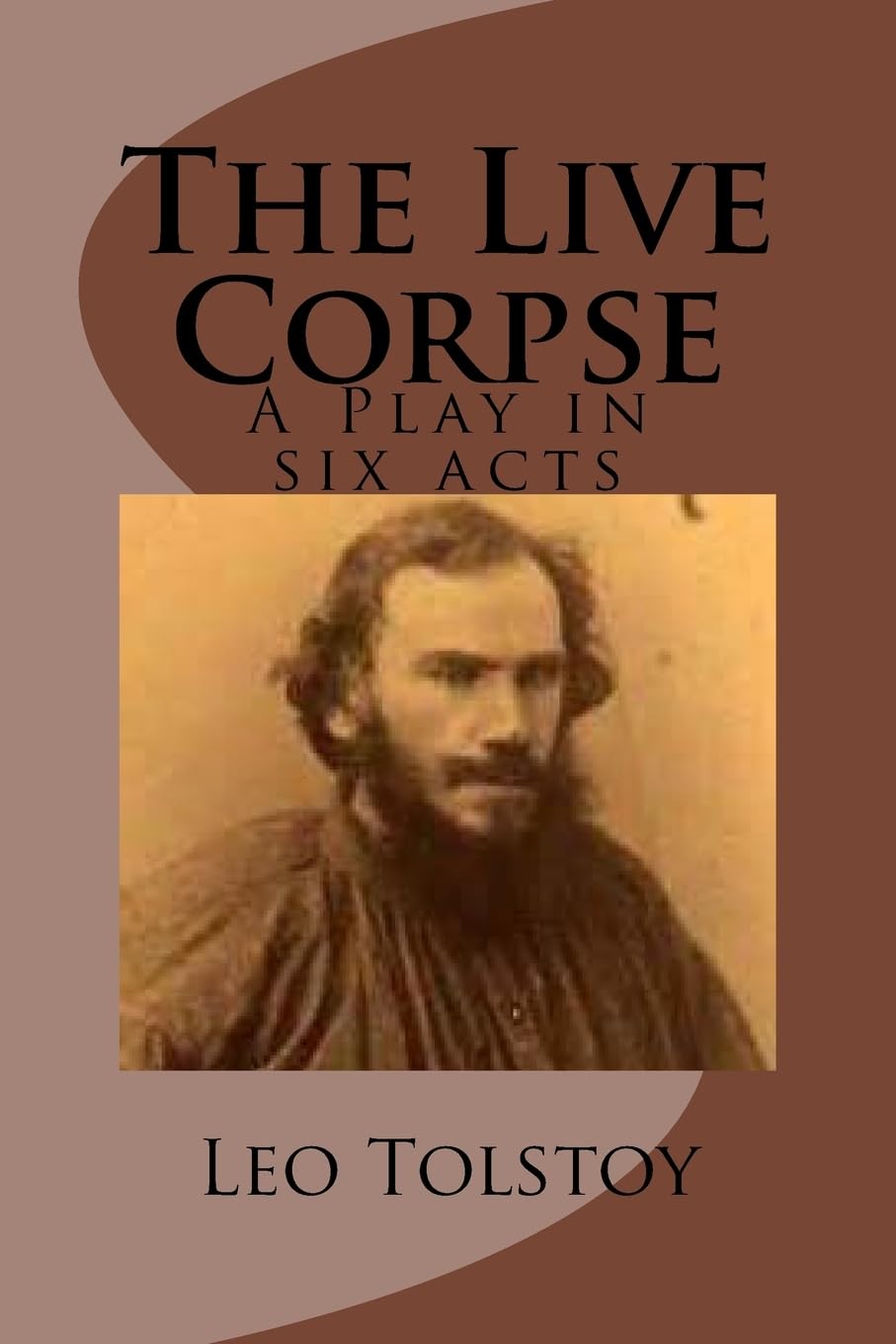 The Live Corpse: A Play in six acts,Used